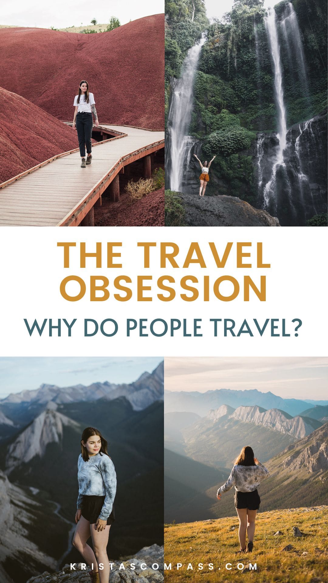 why do people travel? the travel obsession explained pinterest pin